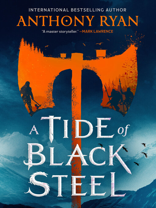 Title details for A Tide of Black Steel by Anthony Ryan - Wait list